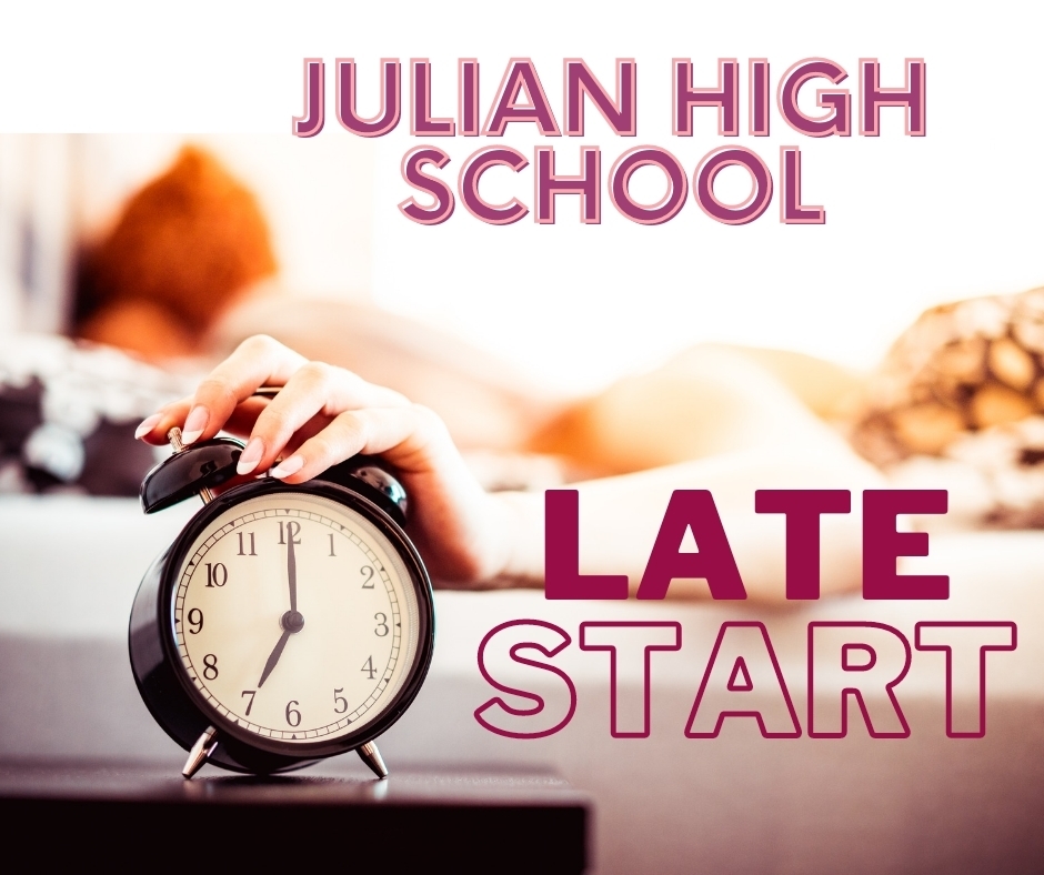 Image of woman's hand on top of an alarm clock. Text says Julian High School late start.